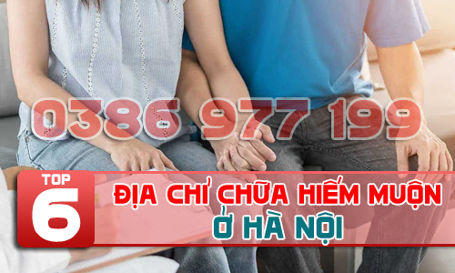 Top 6 địa chỉ phòng khám, bệnh viện khám chữa hiếm muộn tốt nhất Hà Nội