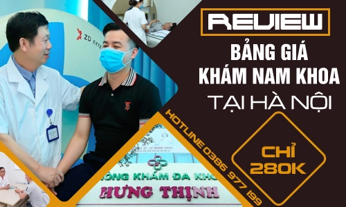 Review bảng giá khám nam khoa tại Hà Nội có đắt không