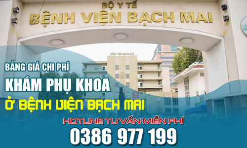 Bảng giá chi phí khám phụ khoa ở bệnh viện Bạch Mai