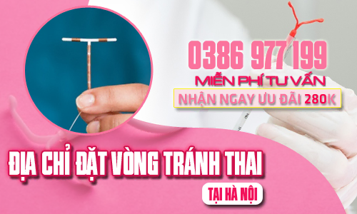 Top 10 địa chỉ đặt vòng tránh thai uy tín tại Hà Nội