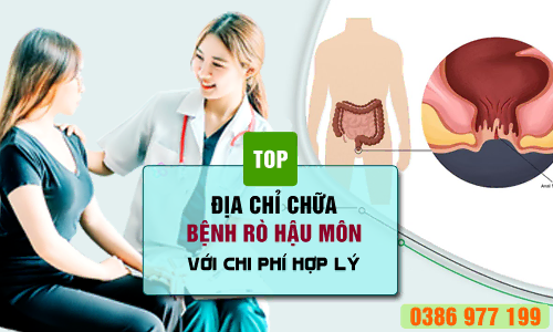 Tư vấn top địa chỉ chữa bệnh rò hậu môn với chi phí hợp lý ở đâu tốt?