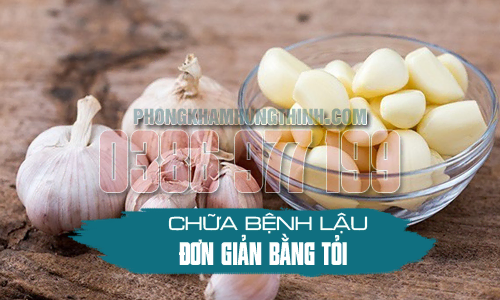 Cách chữa bệnh lậu đơn giản bằng tỏi