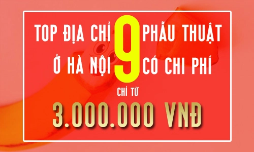 Top 9 địa chỉ có chi phí phẫu thuật cắt bao quy đầu giá tốt ở Hà Nội